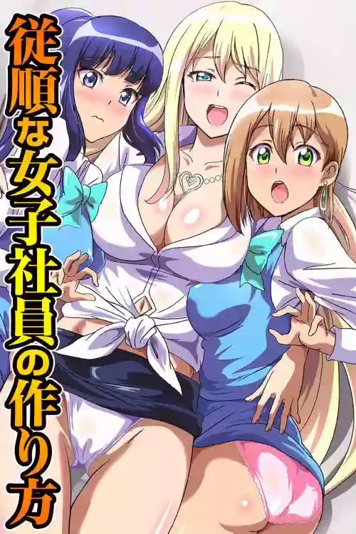 Juujun na Joshi Shain no Tsukurikata ~Ningen Ayatsuri Ningyou de Onna Joushi o Namahame Choukyou shite Juujun Nikudorei ni Shiagete mita~