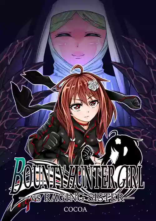 BOUNTY HUNTER GIRL vs RAGING SISTER Ch. 6