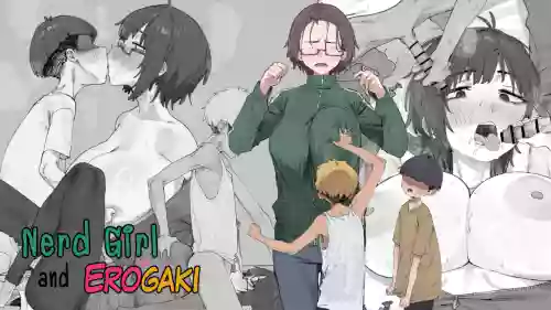 Nerd girl and Erogaki