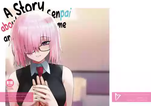 Watashi to Senpai no Ohanashi - Love this one second, one moment. I'm also here the world with you. | A story about Senpai and me