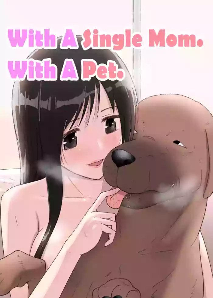 SinMama to. Petto to. | With A Single Mom. With A Pet. cover