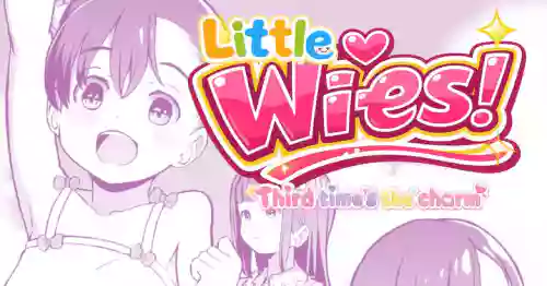 Kodomo Wife-chans! Third time's the charm! | Little Wives! Third time's the charm!