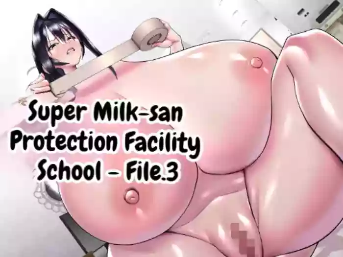 The Super-breasted Women's Facility 3 Chounyuu-san Hogo Shisetsu no Gakkou 3 cover